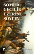 Cover-Bild zum Titel 'Sömürgecilik Üzerine Söylev' von 'Aime Cesaire'
