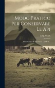 Cover-Bild zum Titel 'Modo Pratico Per Conservare Le Api: E Per Estrarre Il Mele Senza Ucciderle...' von 'Luigi Savani'