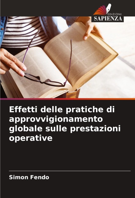 Effetti delle pratiche di approvvigionamento globale sulle prestazioni operative - Simon Fendo