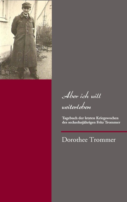 Aber ich will weiterleben - Dorothee Trommer