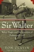 Sir Walter - Tom Clavin