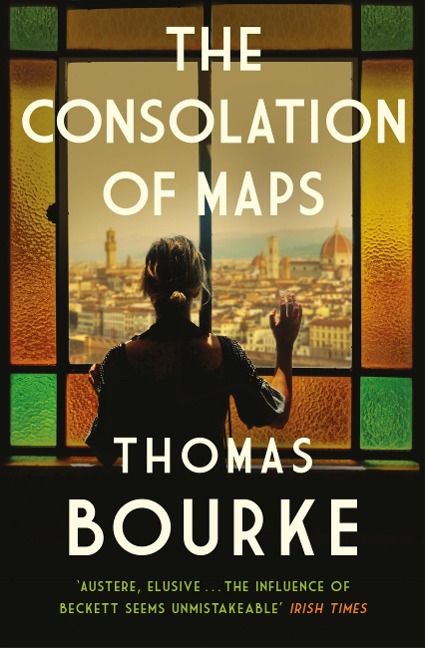 The Consolation of Maps - Thomas Bourke