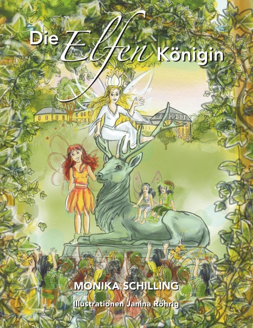 Die Elfenkönigin - Monika Schilling