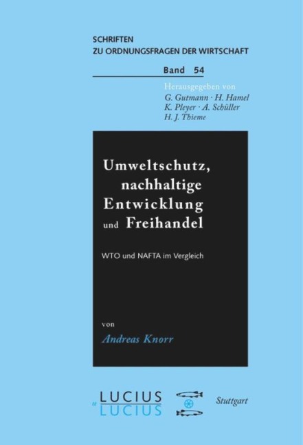 Umweltschutz, nachhaltige Entwicklung und Freihandel - Andreas Knorr