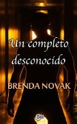 Cover-Bild zum Titel 'Un completo desconocido' von 'Brenda Novak'