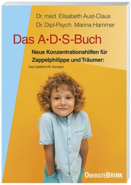 Das A. D. S.-Buch. Aufmerksamkeits-Defizit-Syndrom - Elisabeth Aust-Claus, Petra-Marina Hammer