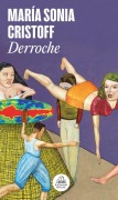 Cover-Bild zum Titel 'Derroche / Splurge' von 'María Sonia Cristoff'