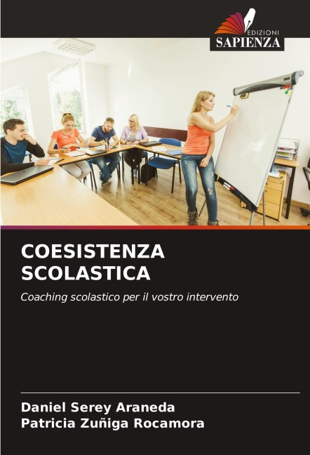 COESISTENZA SCOLASTICA - Daniel Serey Araneda, Patricia Zuñiga Rocamora