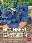 Cover-Bild zum Titel 'Hochbeet-Gärtnern Monat für Monat' von 'Susanne Nüsslein-Müller'