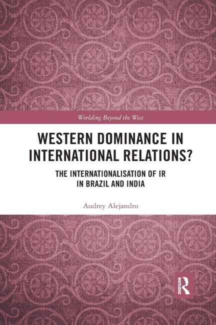 Western Dominance in International Relations? - Audrey Alejandro