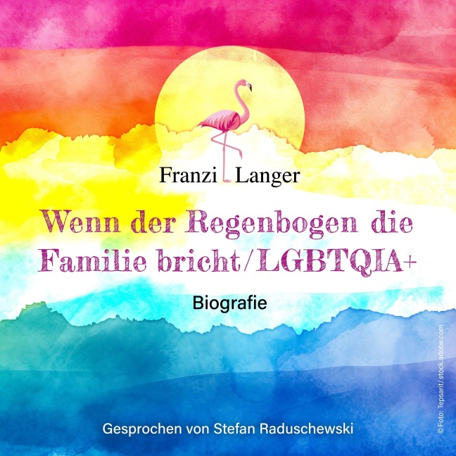 Wenn der Regenbogen die Familie bricht - Franzi Langer