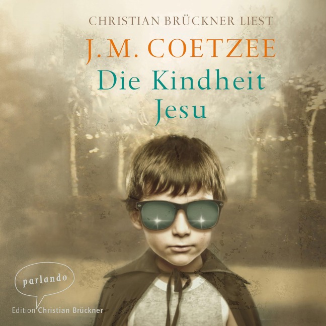 Die Kindheit Jesu - J. M. Coetzee