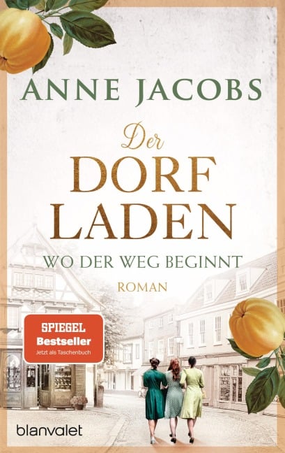 Der Dorfladen - Wo der Weg beginnt - Anne Jacobs