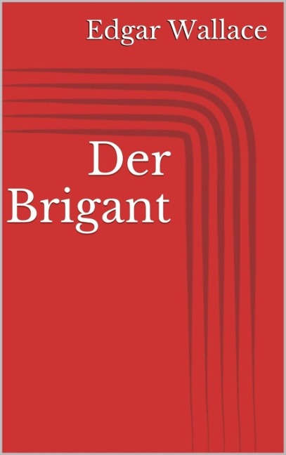 Der Brigant - Edgar Wallace