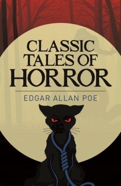 Edgar Allan Poe's Classic Tales of Horror - Edgar Allan Poe