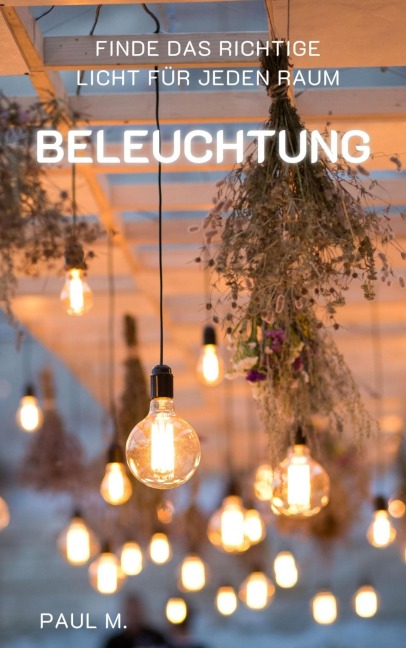 Beleuchtung - Paul M.