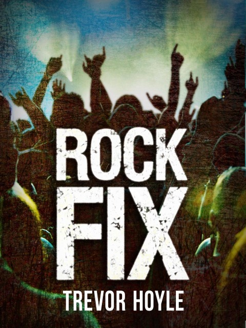 Rock Fix - Trevor Hoyle