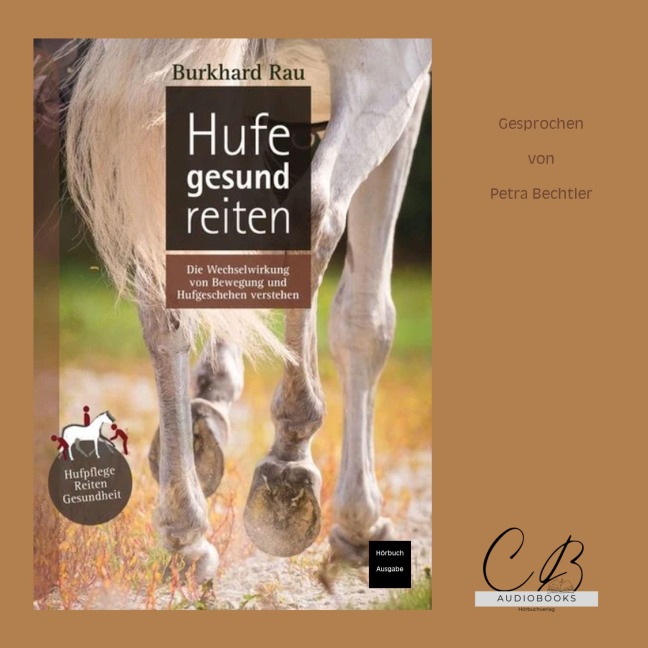 Hufe gesund reiten - Burkhard Rau