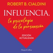 Cover-Bild zum Titel 'Influencia. La psicología de la persuasión' von 'Robert B. Cialdini'