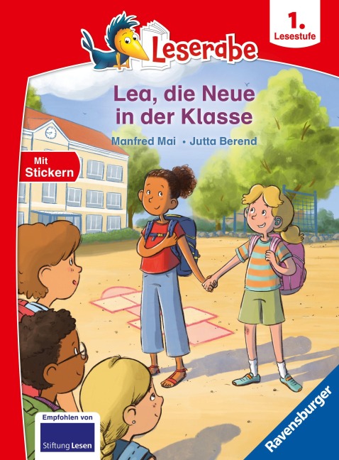 Leserabe 1. Lesestufe - Lea, die Neue in der Klasse - Manfred Mai