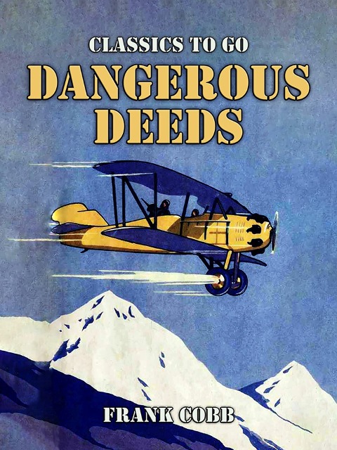 Dangerous Deeds - Frank Cobb