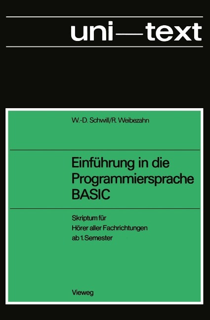 Einführung in die Programmiersprache BASIC - Wolf-Dietrich Schwill