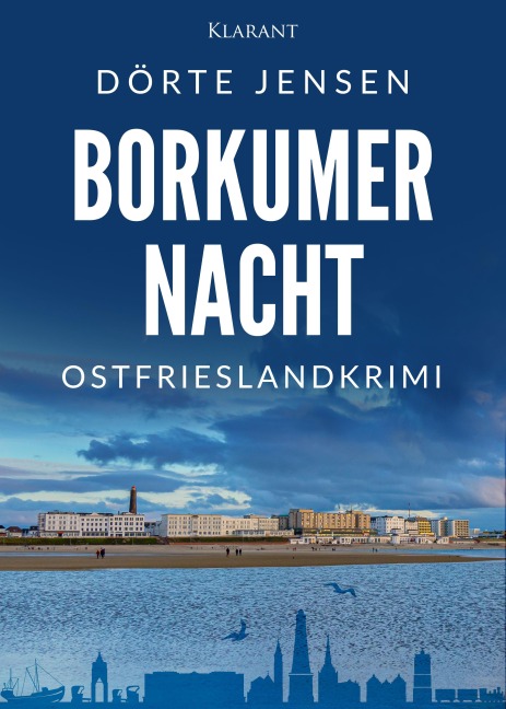 Borkumer Nacht. Ostfrieslandkrimi - Dörte Jensen