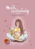 Cover-Bild zum Titel 'Der Mama Beckenboden Guide' von 'Anja Sippel'