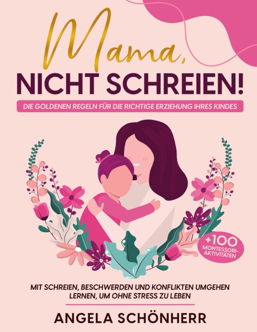 Mama, nicht schreien! - Angela Schönherr