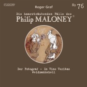 Cover-Bild zum Titel 'Die haarsträubenden Fälle des Philip Maloney, No.76' von 'Roger Graf'