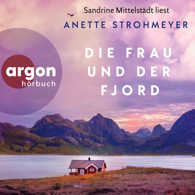 Die Frau und der Fjord - Anette Strohmeyer