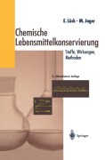 Cover-Bild zum Titel 'Chemische Lebensmittelkonservierung' von 'Martin Jager, Erich Lück'