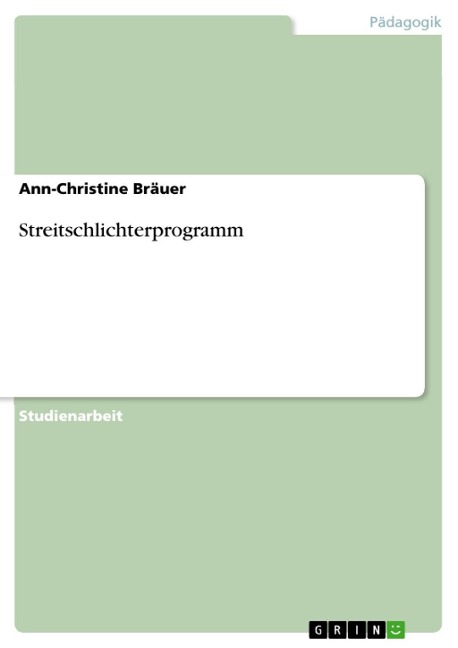 Streitschlichterprogramm - Ann-Christine Bräuer