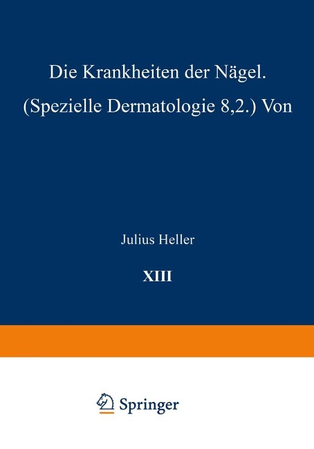 Die Krankheiten der Nägel - Julius Heller