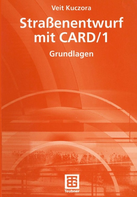 Straßenentwurf mit CARD/1 - Veit Kuczora