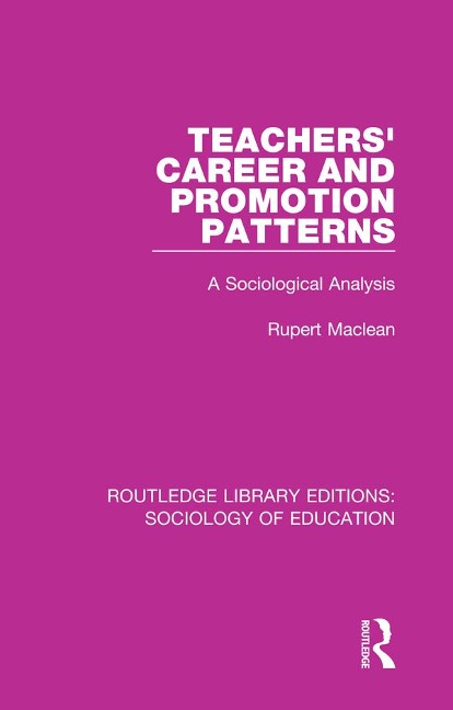 Teachers' Career and Promotion Patterns - Rupert Maclean