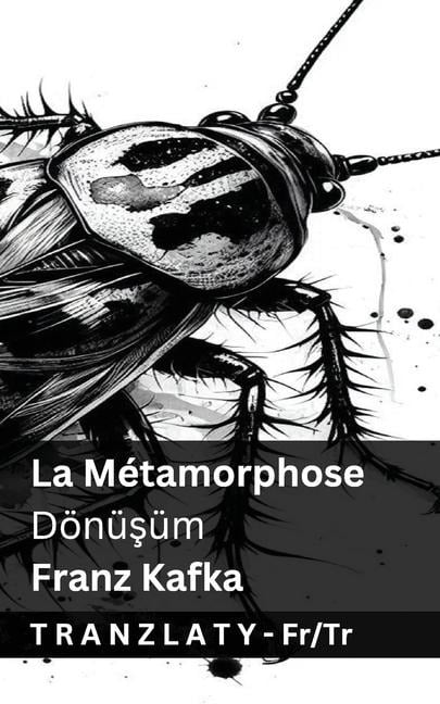 La Métamorphose / Dönüşüm - Franz Kafka