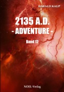Cover-Bild zum Titel '2135 A.D. Adventure' von 'Harald Kaup'
