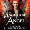 Warrior's Angel - Heather Killough-Walden