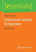 Einheiten und Symbole für Ingenieure - Bernd Schröder