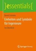 Einheiten und Symbole für Ingenieure - Bernd Schröder