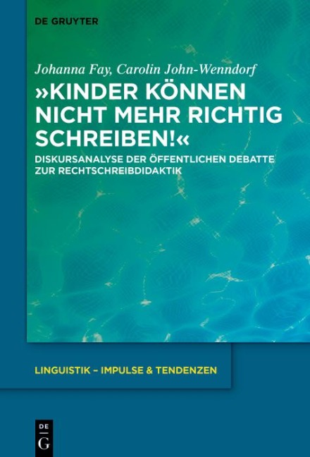 »Kinder können nicht mehr richtig schreiben!« - Johanna Fay, Carolin John-Wenndorf