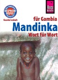 Cover-Bild zum Titel 'Mandinka - Wort für Wort (für Gambia): Kauderwelsch-Sprachführer von Reise Know-How' von 'Karin Knick'