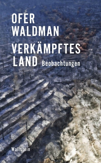 Verkämpftes Land - Ofer Waldman