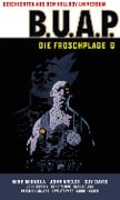 Geschichten aus dem Hellboy-Universum: B.U.A.P. Froschplage 2 - Mike Mignola