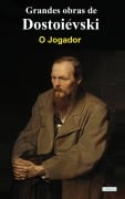 Cover-Bild zum Titel 'O Jogador - Dostoiévski' von 'Fiódor Dostoiévski'