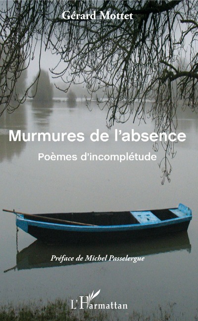 Murmures de l'absence - Gérard Mottet