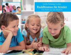 Cover-Bild zum Titel 'Buddhismus für Kinder. Eine Reihe von vier Kinderbüchern' von 'Gyatso Geshe Kelsang'