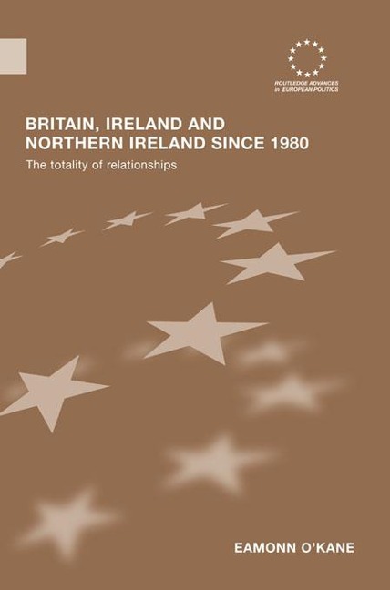 Britain, Ireland and Northern Ireland since 1980 - Eamonn O'Kane