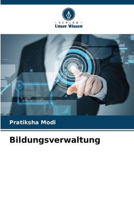 Bildungsverwaltung - Pratiksha Modi